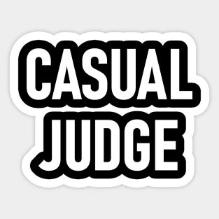 Casual Judge Sticker